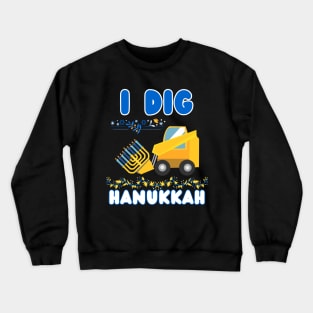 Kids I Dig Hanukkah Excavator Construction Toddler Hanukkah Boys Crewneck Sweatshirt